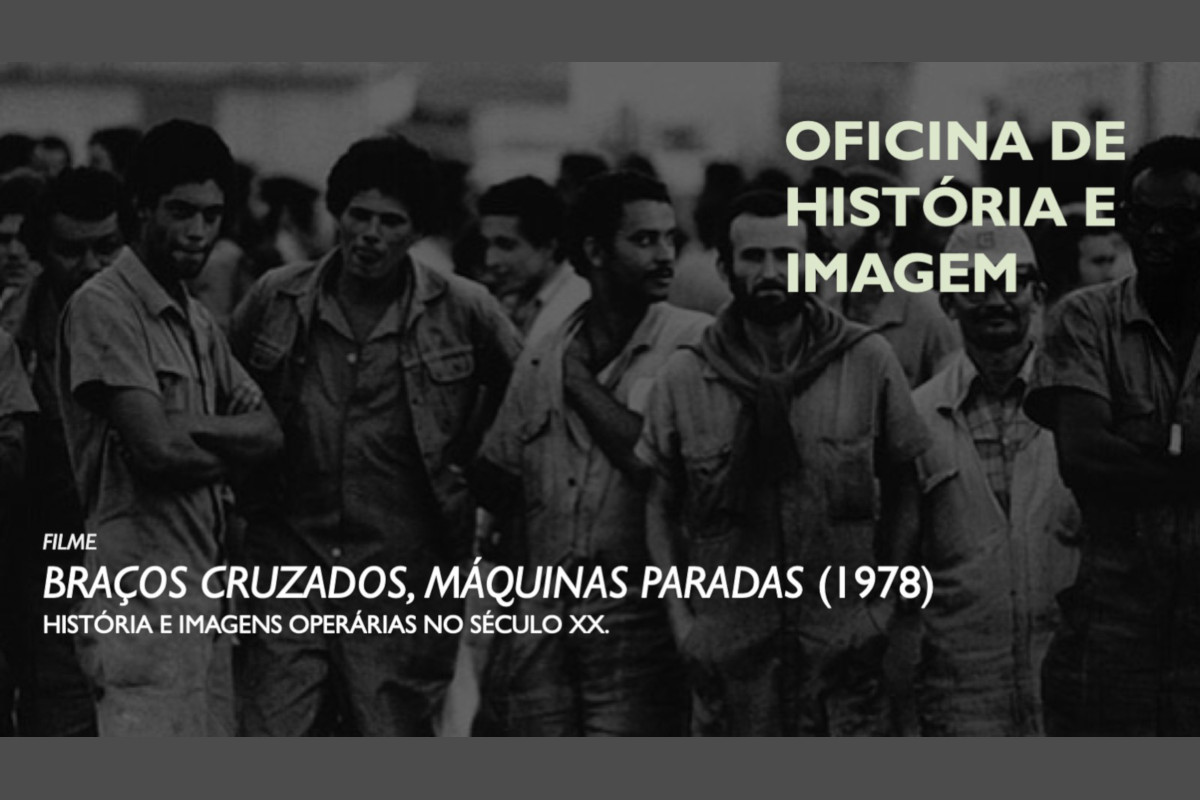 Oficina de História e Imagem: Filme "Braços Cruzados, Máquinas Paradas" (1978)