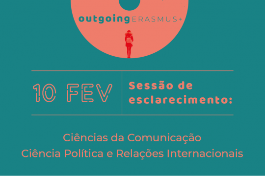 Sessão de Esclarecimento para Candidaturas Erasmus + Estudos 2020/21- Departamentos de Ciências da Comunicação e Estudos Políticos