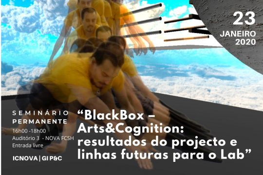“BlackBox – Arts&Cognition: resultados do projecto e linhas futuras para o Lab”