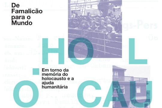 De Famalicão para o Mundo: Em torno da Memória do Holocausto e a ajuda humanitária