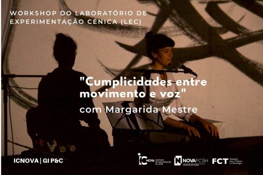 Laboratório de Experimentação Cénica (LEC): “Cumplicidades entre movimento e voz” com Margarida Mestre