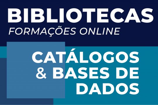 Sessão de formação online: Catálogos & Bases de dados