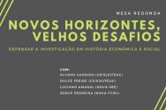 Novos Horizontes, Velhos Desafios: Repensar a Investigação em História Económica e Social