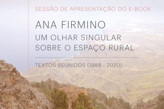 Ana Firmino – Um olhar singular sobre o Espaço Rural - Textos Reunidos (1988-2020)