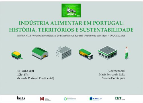 INCUNA 2021 | XXIII Jornadas Internacionais de Património Industrial: Património com sabor -  Indústria Alimentar em Portugal: História, Territórios e Sustentabilidade