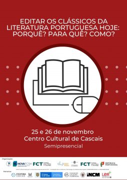 Colóquio “Editar os clássicos da literatura portuguesa hoje: porquê? para quê? como?”