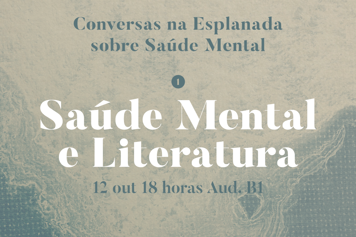 Conversas na Esplanada sobre Saúde Mental: #1 Saúde Mental e Literatura