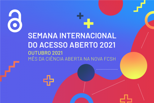 Mês da Ciência Aberta NOVA FCSH: Vamos falar de gestão de ciência: "O papel dos Gabinetes de Apoio à Investigação na implementação da Ciência Aberta”