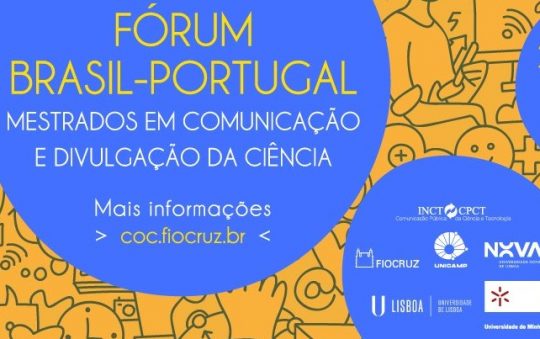 Fórum Brasil-Portugal de Mestrados em Comunicação e Divulgação da Ciência