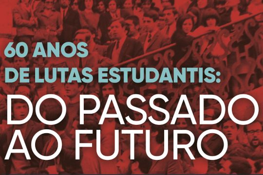 60 Anos de Lutas Estudantis: do Passado ao Futuro