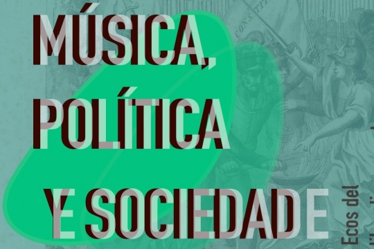 Música, Política e Sociedade – Ecos do liberalismo no mundo iberoamericano