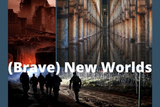 (Brave) New Worlds