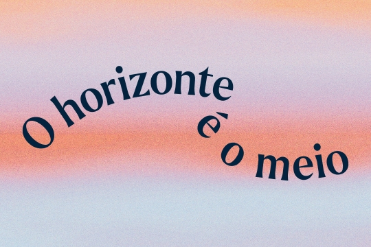 Exposição coletiva "O horizonte é o meio"