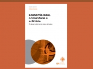 Apresentação do livro Economia local, comunitária e solidária. O desenvolvimento visto de baixo.