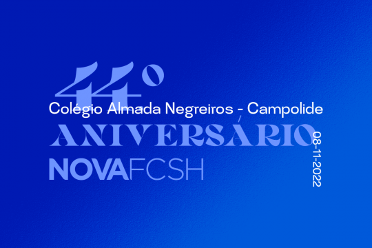 44.º Aniversário da NOVA FCSH