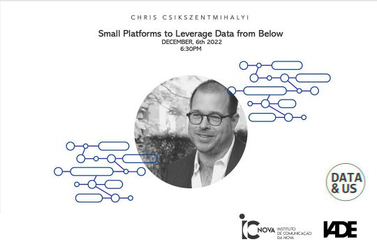 Criar plataformas pequenas para tirar proveito de dados desde ‘baixo’ por Chris Csikszentmihalyi, Cornell University