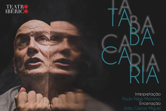 "Tabacaria", com performance de Paulo Filipe Monteiro