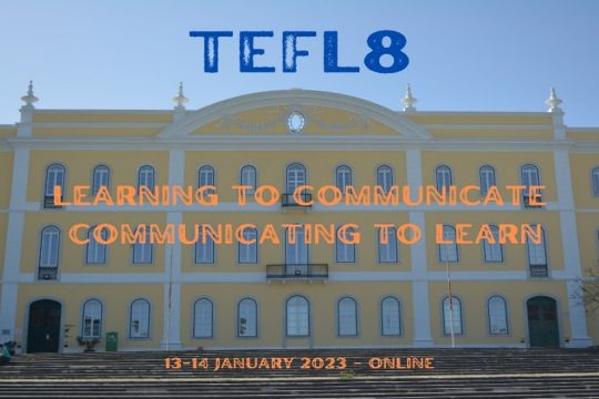 TEFL8 International Conference - Learning to communicate-communicating to learn: English language learning in formal education