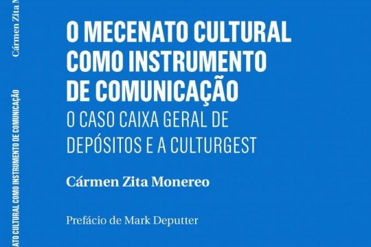 Mecenato Cultural como Instrumento de Comunicação: o caso Caixa Geral de Depósitos e a Culturgest
