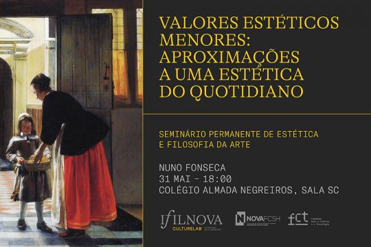 Nuno Fonseca | Valores estéticos menores: aproximações a uma estética do quotidiano