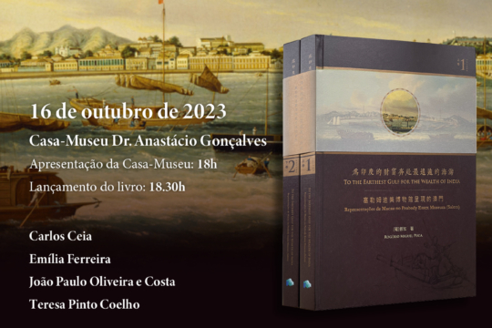 Livro "To the Farthest Gulf for the Wealth of India: Representações de Macau no Peabody Essex Museum (Salem)"