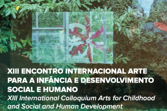 XIII Encontro Internacional Arte para a Infância e Desenvolvimento Social e Humano