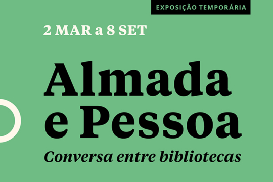 Almada e Pessoa – Conversa entre bibliotecas