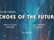 Echoes of the Future - Ciclo de cinema