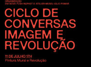 Ciclo Imagem e Revolução - Pintura Mural e Revolução
