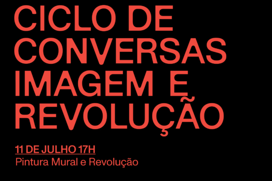 Ciclo Imagem e Revolução - Pintura Mural e Revolução