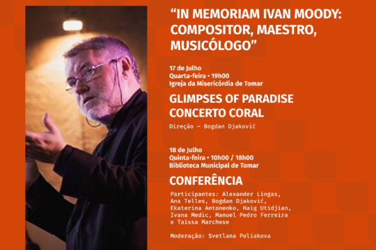 Em memória de Ivan Moody – compositor, maestro, musicólogo