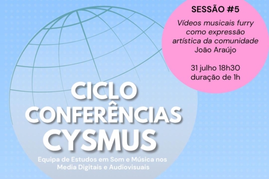 Ciclo Conferências CysMus I Sessão com João Araújo