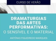 Dramaturgias das artes performativas: o sensível e o material