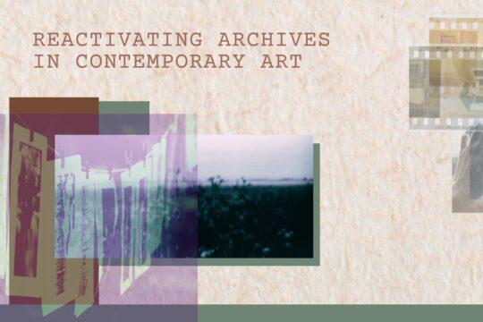 Reactivating Archives in Contemporary Art