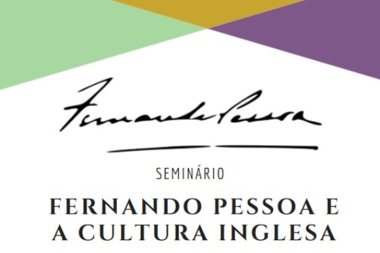 Seminário Fernando Pessoa e a Cultura Inglesa
